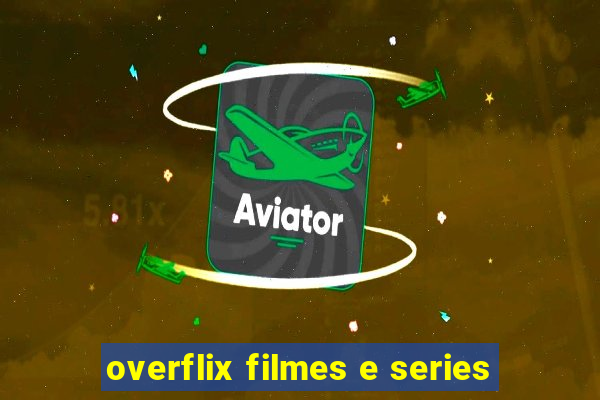 overflix filmes e series